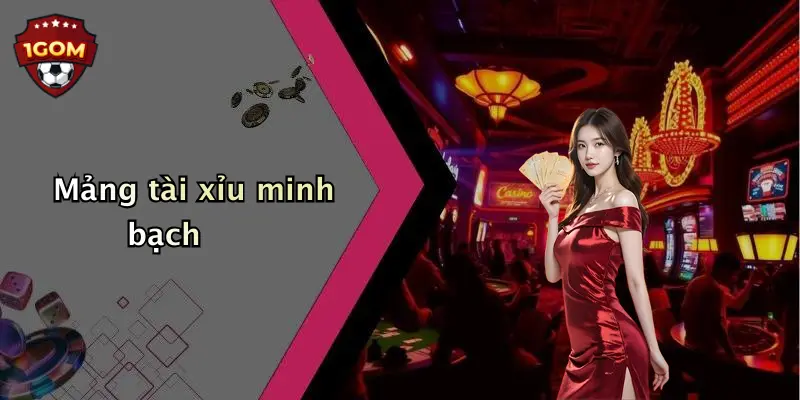 Mảng tài xỉu minh bạch