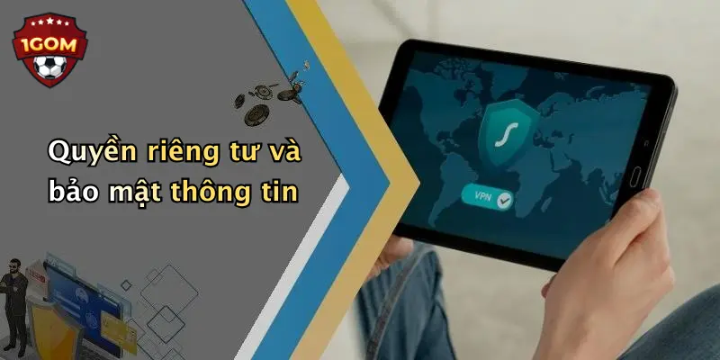 Quyền riêng tư và bảo mật thông tin