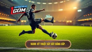 Kỹ thuật sút bóng bằng gót chân trái: Nghệ thuật của sự bất ngờ và tinh tế