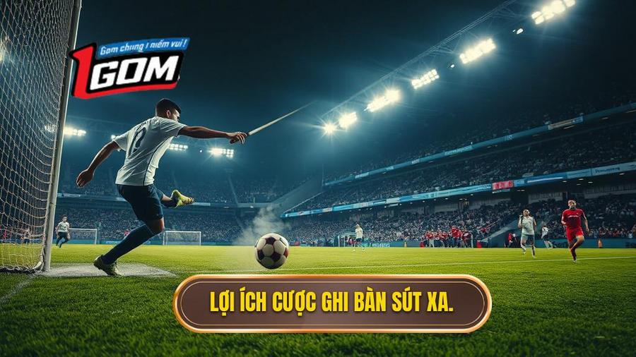 2. Tại sao nên chọn kèo cược đội ghi bàn từ tình huống sút xa ngoài vòng cấm?