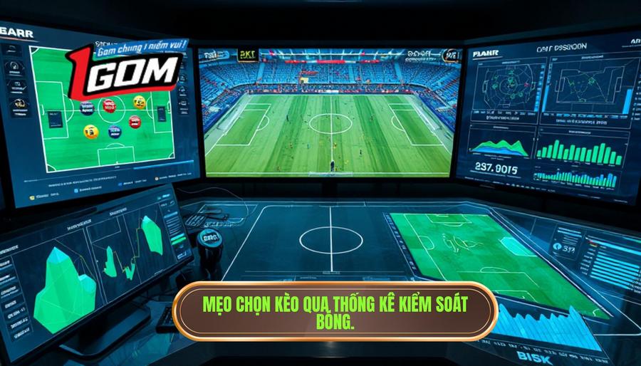 3. Mẹo chọn kèo qua thống kê kiểm soát bóng.