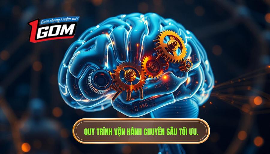 3. Quy trình vận hành chuyên sâu tối ưu.
