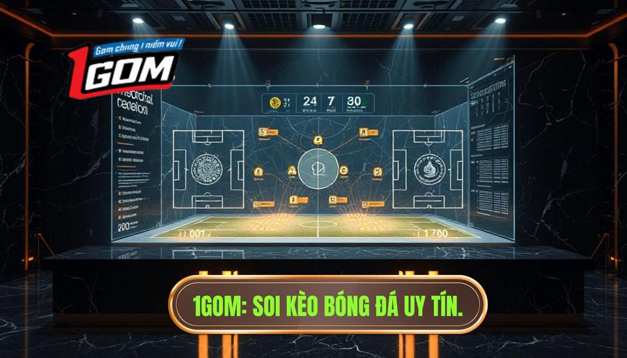 Soi Kèo Bóng Đá Miễn Phí: Bí Quyết Chiến Thắng Từ Chuyên Gia 1GOM